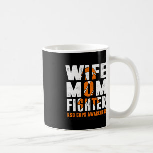 Wife Mom Fighter RSD CRPS Awareness  Coffee Mug