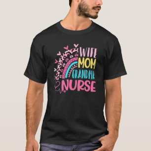 Wife Mom Grandma Nurse Mother Day Nurses Day Leopa T-Shirt