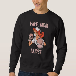Wife Mom Nurse Boxing Gloves Fighter Sweatshirt