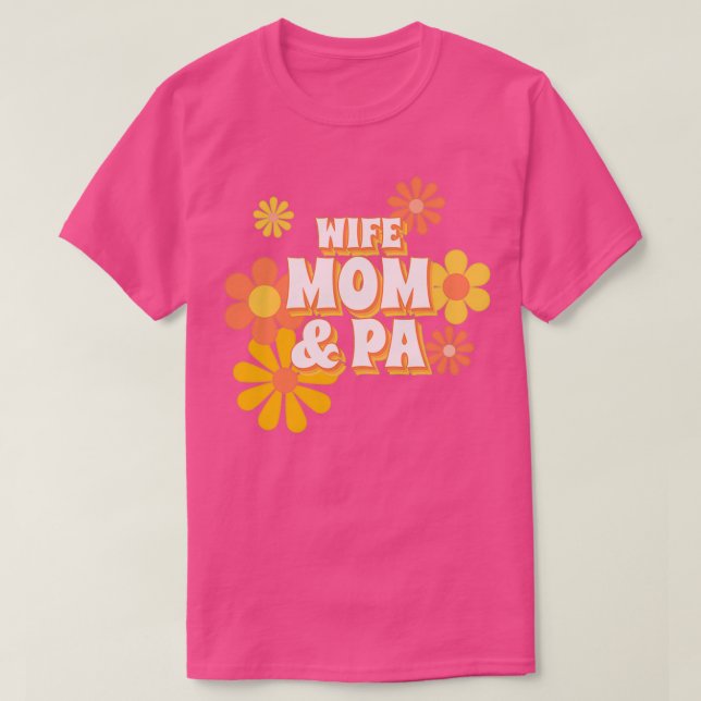 WIFE MOM PA PHYSICIAN ASSISTANT QUOTES TYPOGRAPHY  T-Shirt (Design Front)