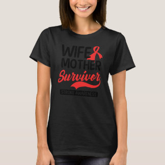 Wife Mother Survivor Design Stroke Survivor  T-Shirt