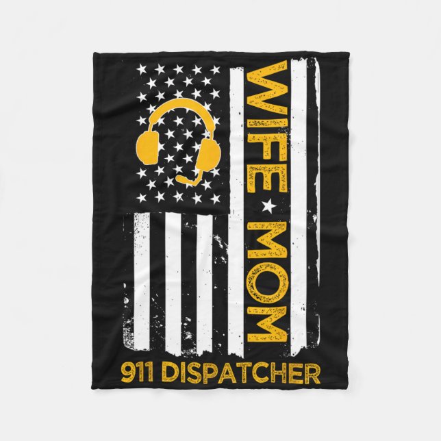 Wife Mum 911 Dispatcher Us Flag Independence Day 4 Fleece Blanket (Front)