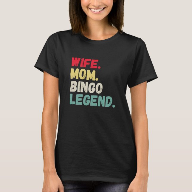 Wife Mum bingo legend retro vintage T-Shirt (Front)