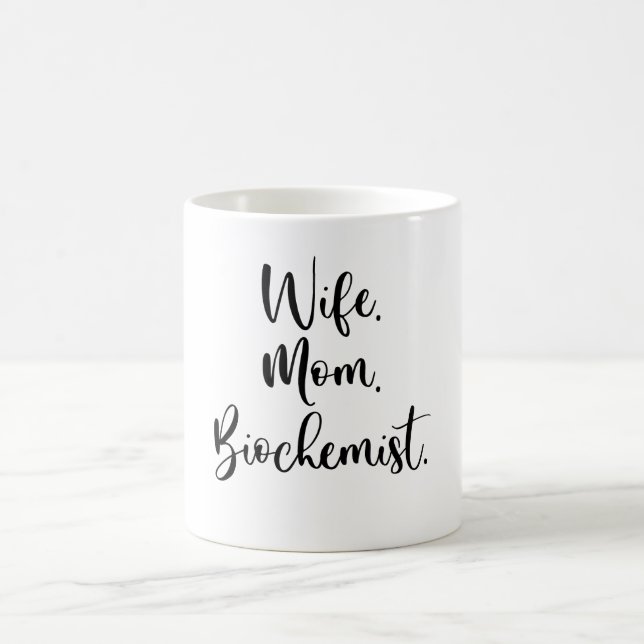 Wife. Mum. Biochemist. Coffee Mug (Center)