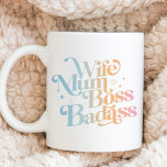 Wife Mum Boss Badass Funny Sarcastic Mother's Day Large Coffee Mug<br><div class="desc">Best Mother's Day gift,  t-shirt - Wife Mum Boss Badass Mother’s Day funny sayings designed just for your mama,  mummy,  mother,  and grandma for being the best mum in the world. This is an awesome Mother's Day gift to the coolest mum.</div>