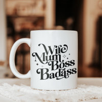 Wife Mum Boss Badass Funny Sarcastic Mother's Day