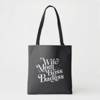 Wife Mum Boss Badass Funny Sarcastic Mother's Day 