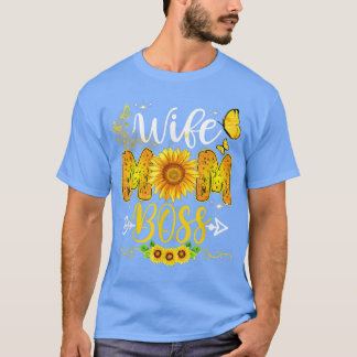 Wife Mum Boss Birthday For Mum Sunflower Mothers D T-Shirt
