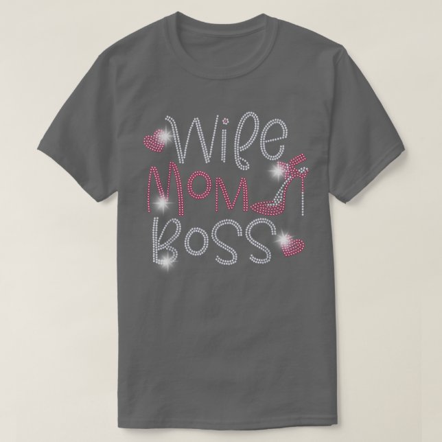 Wife Mum Boss Bling Rhinestone Funny Birthday part T-Shirt (Design Front)
