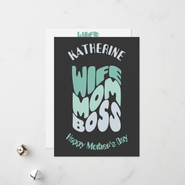 Wife, mum, boss custom Mother's Day Card (Front/Back In Situ)