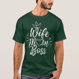 Wife Mum Boss Feminism Female Woman Girl Feminist T-Shirt