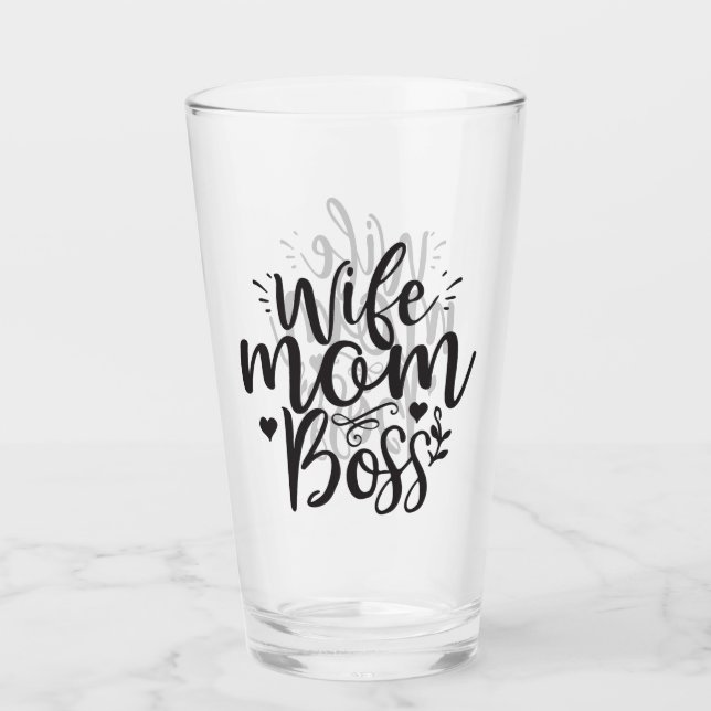 Wife Mum Boss  Glass (Front)