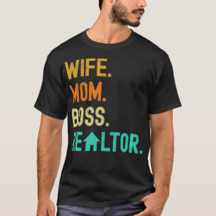 Wife Mum Boss Realtor Funny Real Estate Agent T-Shirt