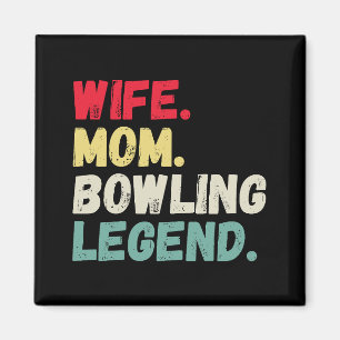 Wife Mum bowling legend ten pin five pin retro Magnet