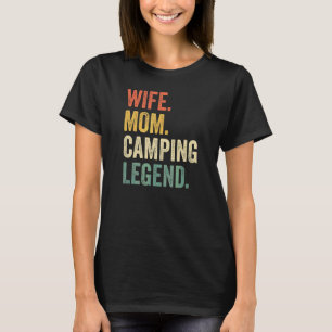 Wife Mum Camping Legend Camper Mother Vintage T-Shirt