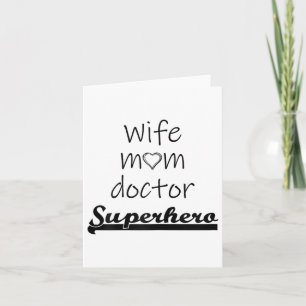 Wife Mum Doctor Superhero Outfit Cute Mothers Day  Card
