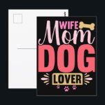 wife-mum-dog-lover-animals-dog-greeting-birthday- postcard<br><div class="desc">Celebrate your unconditional love for your furry best friend with our Dog Mum Shirt! Made from ultra-soft, breatheable cotton blend fabric, this women’s tee offers all-day comfort whether you’re on a leisurely walk in the park, running errands, or lounging at home with your pup. The playful “Dog Mum” script design...</div>