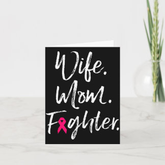 Wife Mum Fighter Breast Cancer Awareness Warrior Card