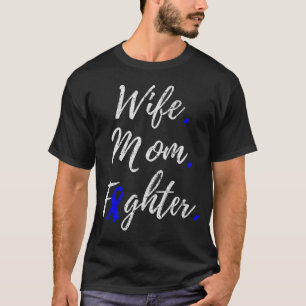 Wife Mum Fighter Charcot-Marie-Tooth Disease Aware T-Shirt