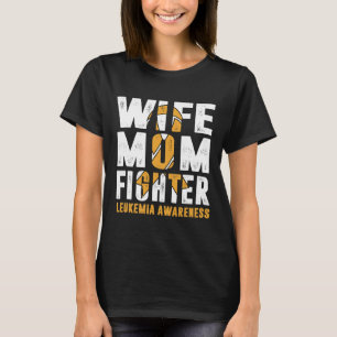 Wife Mum Fighter Leukaemia Awareness  T-Shirt