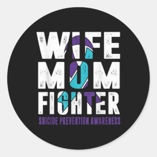 Wife Mum Fighter Suicide Prevention Awareness  Classic Round Sticker