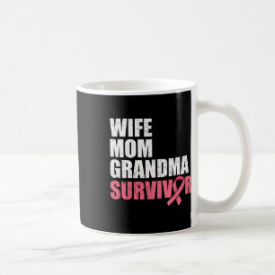 Wife Mum Grandma Survivor Breast Cancer Awareness  Coffee Mug
