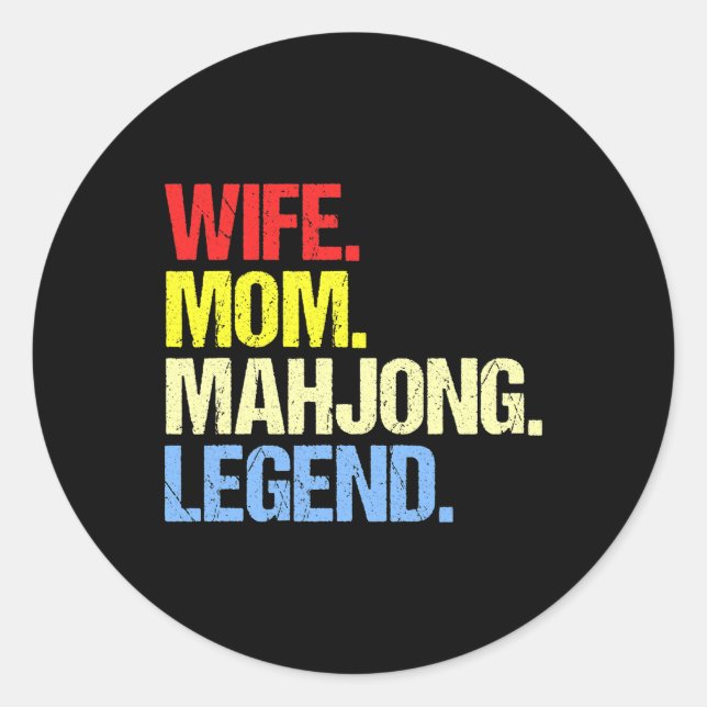 Wife Mum Mahjong Legend Mahjong Player Mahjong Fan Classic Round Sticker (Front)