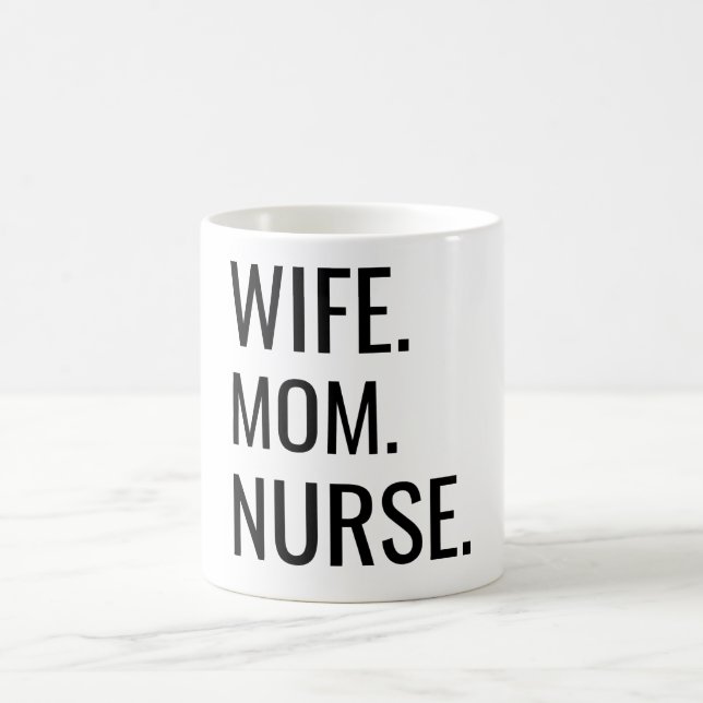 Wife. Mum. Nurse. Coffee Mug (Center)