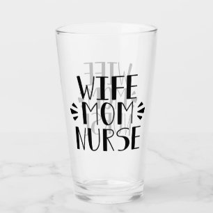 Wife Mum Nurse Graphic Glass