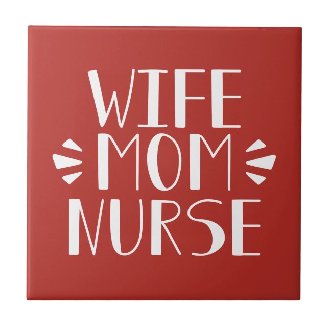 Wife Mum Nurse Graphic Tile (Front)