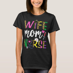 Wife Mum Nurse Nursing Cute Women Leopard Funny Mo T-Shirt