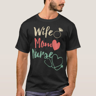 Wife Mum Nurse Rn Lpn For T-Shirt