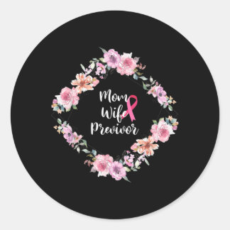 Wife Mum Previvor Breast Cancer Awareness nk Classic Round Sticker