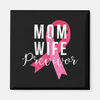 Wife Mum Previvor Breast Cancer Awareness nk Magnet
