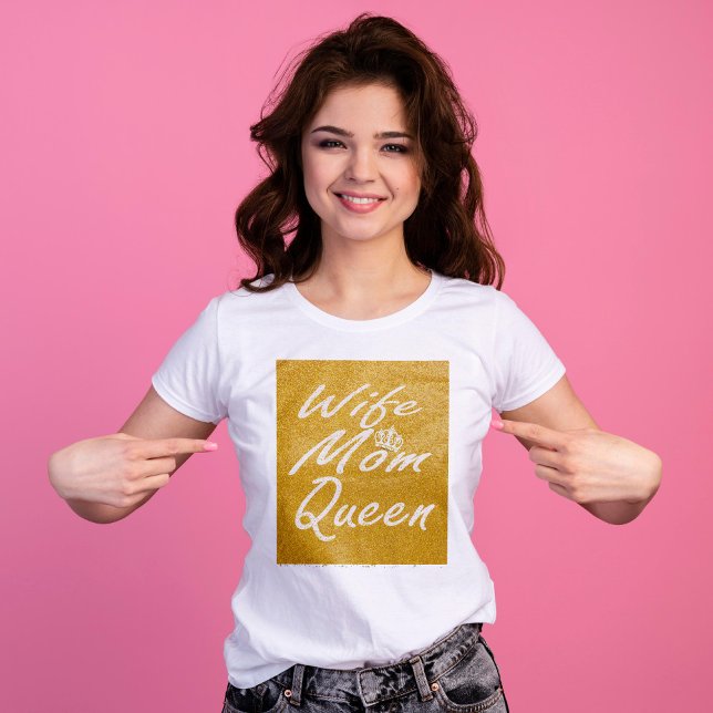Wife mum queen | golden glitter script T-Shirt (Creator Uploaded)