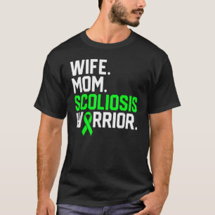 Wife Mum Scoliosis Warrior Awareness Get Well Reco T-Shirt