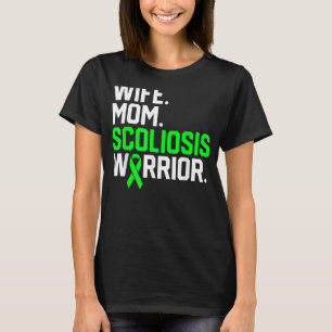 Wife Mum Scoliosis Warrior Awareness Get Well Reco T-Shirt