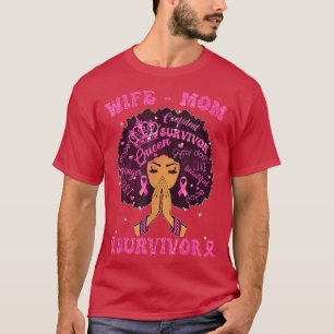 Wife Mum Survivor Black Women Breast Cancer Awaren T-Shirt