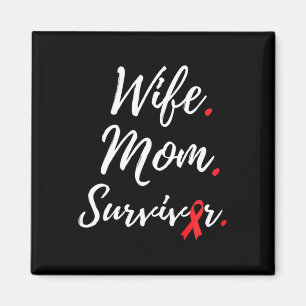 Wife Mum Survivor Blood Cancer Awareness  Magnet