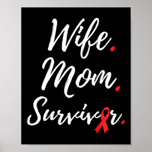 Wife Mum Survivor Blood Cancer Awareness  Poster
