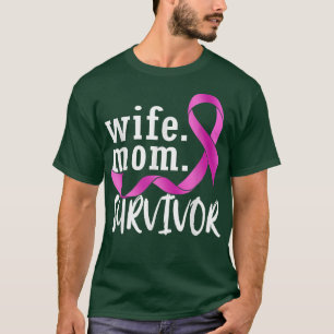 Wife Mum Survivor Pink Ribbon Breast Cancer Surviv T-Shirt