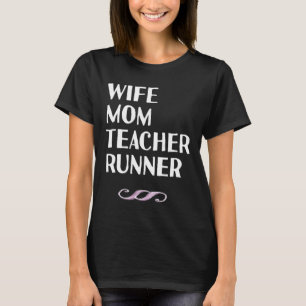 Wife Mum Teacher Running Shirt Mum Life Runners Gi
