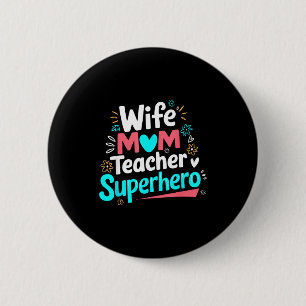 Wife mum teacher superhero mother's day family 6 cm round badge