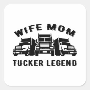 Wife Mum Trucker Legend Quotes Square Sticker