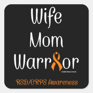 Wife Mum Warrior...RSD/CRPS Square Sticker