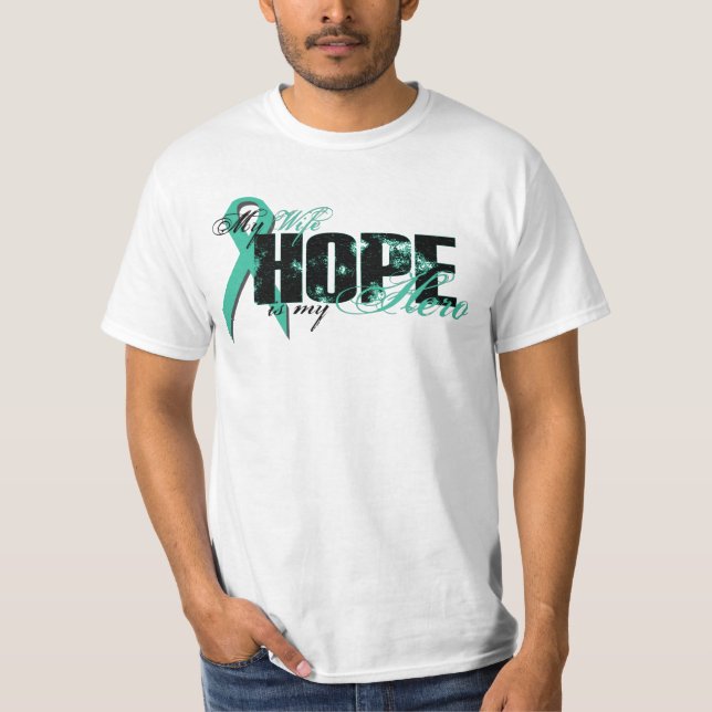 Wife My Hero - Ovarian Hope T-Shirt (Front)