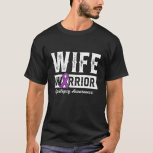 Wife of a Warrior Epilepsy Wife Purple Ribbon Supp T-Shirt