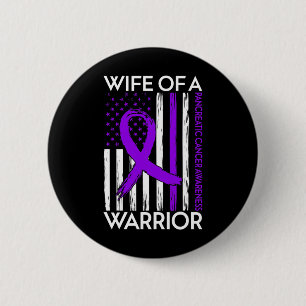 Wife Of A Warrior Pancreatic Cancer Awareness Supp 6 Cm Round Badge