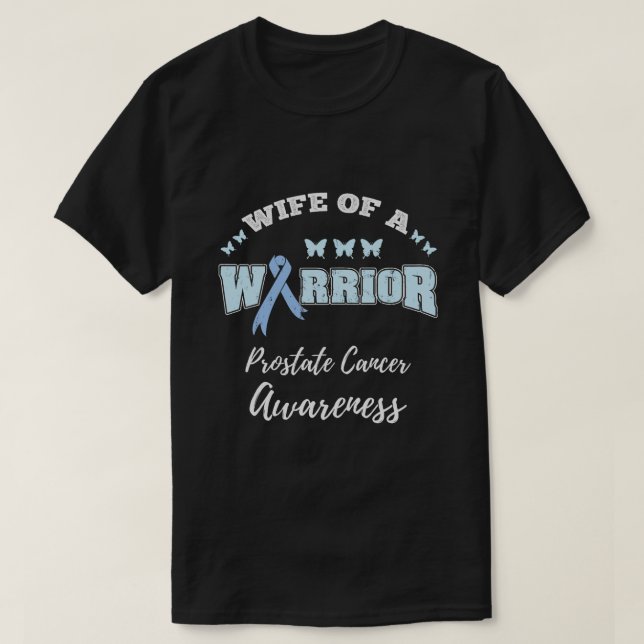 Wife Of A Warrior Prostate Cancer Awareness Butter T-Shirt (Design Front)
