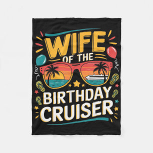 Wife Of The Birthday Cruiser 2025 Birthday Cruise Fleece Blanket